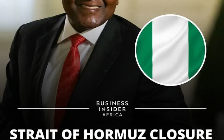 Strait Of Hormuz Closure; Dangote Fortune Rises To 34 Billion Dollars